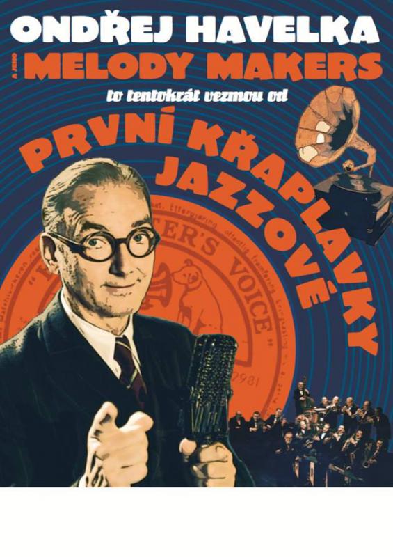 Ondřej Havelka a jeho Melody Makers - Praha