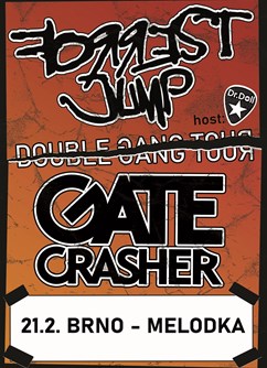 Gate Crasher + Forrest Jump - Double Gang tour - Brno