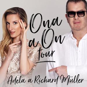 Richard Müller + Adela Vinczeová - Ona a On tour - Levice