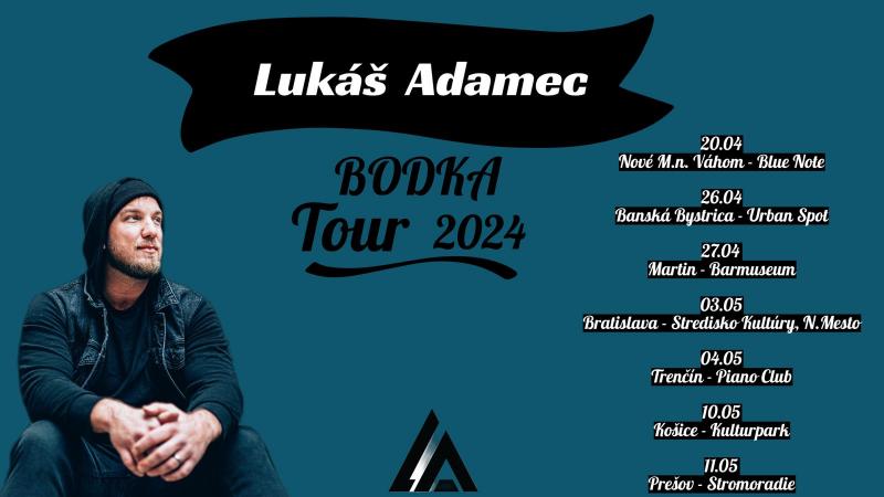 -Luk Adamec - BODKA Tour 2024