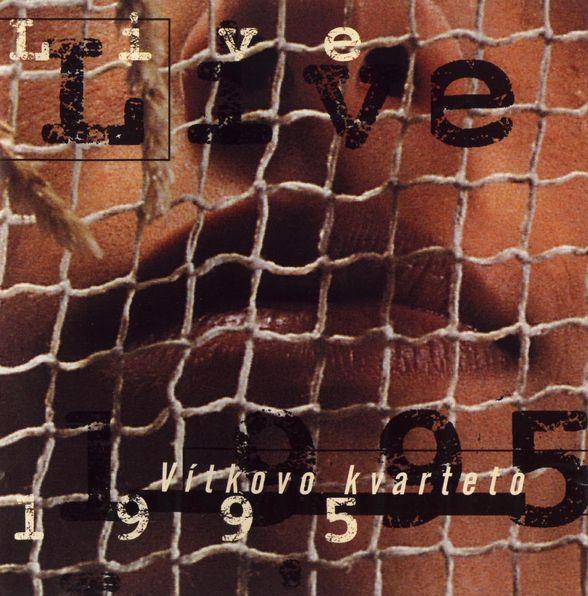 Vtkovo Kvarteto - Live 1995