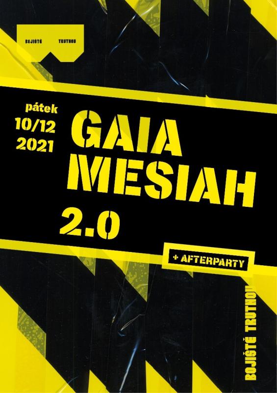 Gaia Mesiah + 2.0 - Trutnov