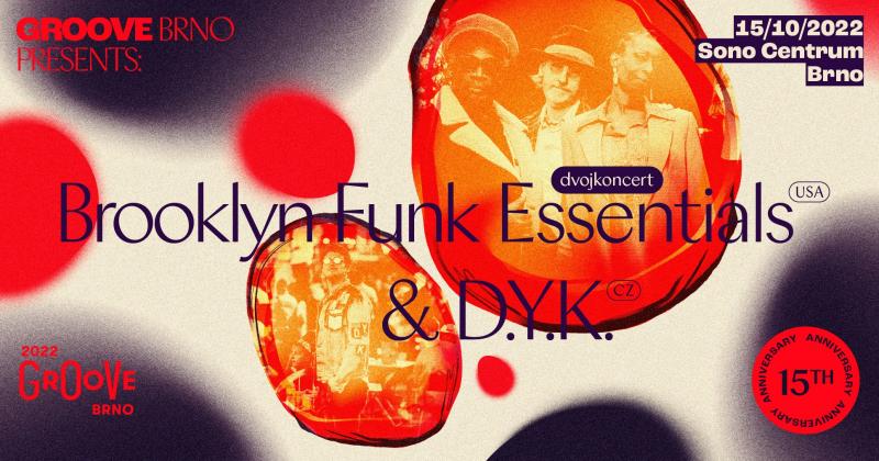 D.Y.K. + Brooklyn Funk Essentials - Brno