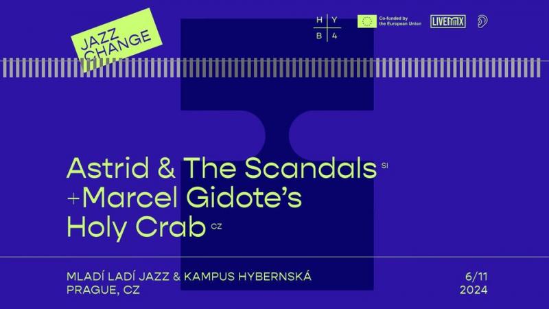 Astrid & The Scandals a Marcel Gidote’s Holy Crab - Praha