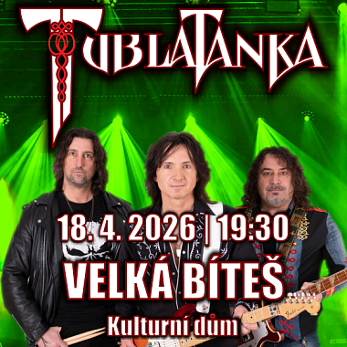 Tublatanka - Velká Bíteš