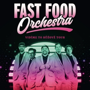 -Fast Food Orchestra - Vid�me to r��ov� tour
