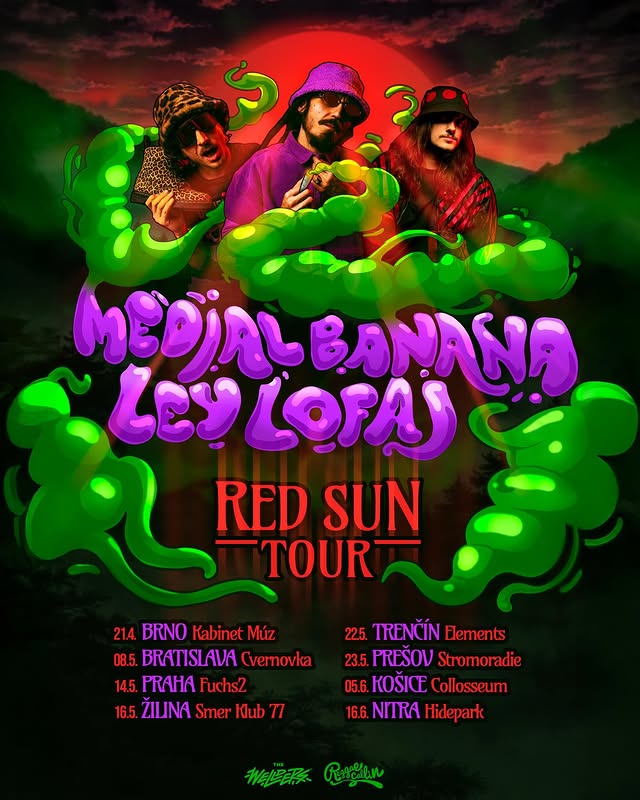 Medial Banana + Ley Lofaj (RED SUN TOUR) - Žilina