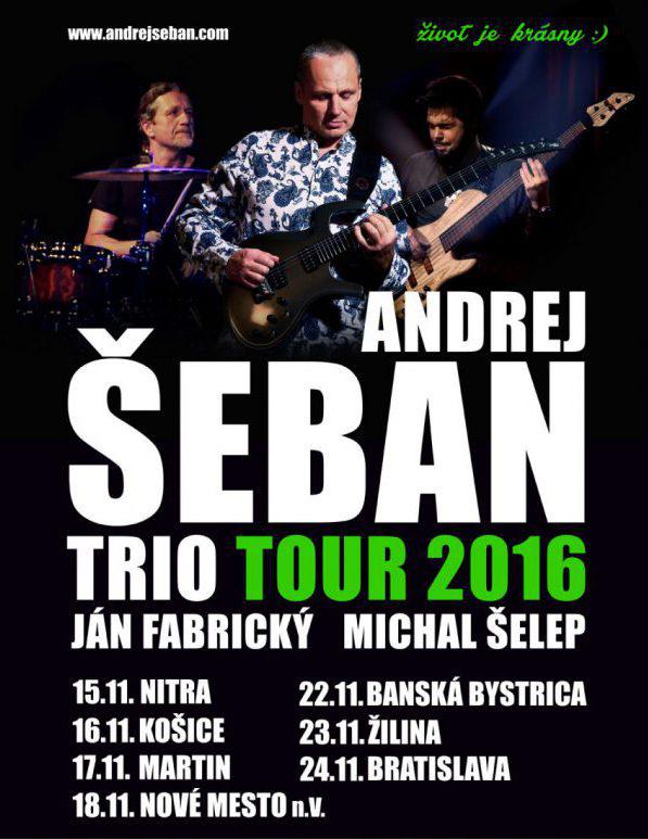 Andrej Šeban Trio - Život je krásny Tour 2016 - Banská Bystrica