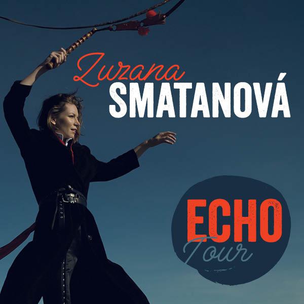 Zuzana Smatanová - Echo Tour - Bardejov