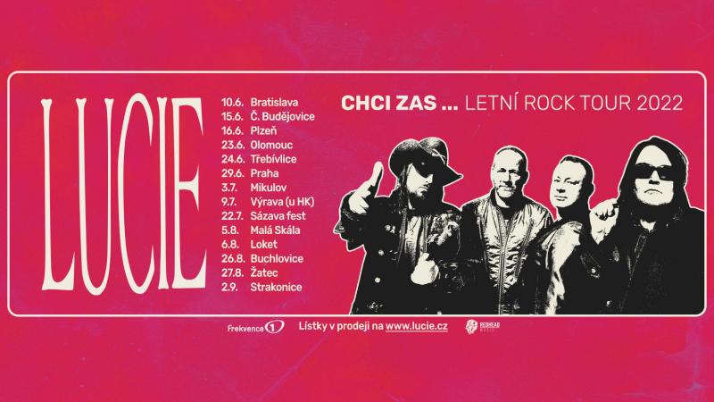 Lucie - Chci zas... Letní Rock Tour 2022 - Praha
