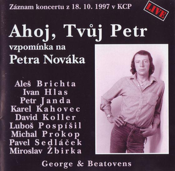 Ahoj, Tvj Petr - Vzpomnka Na Petra Novka