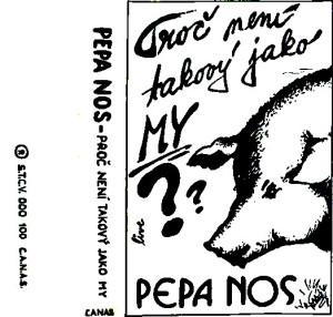 Pepa Nos-Proč není takový jako my