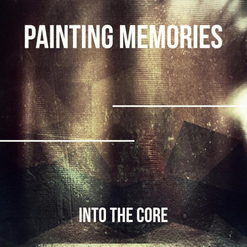 Painting Memories-Into the core