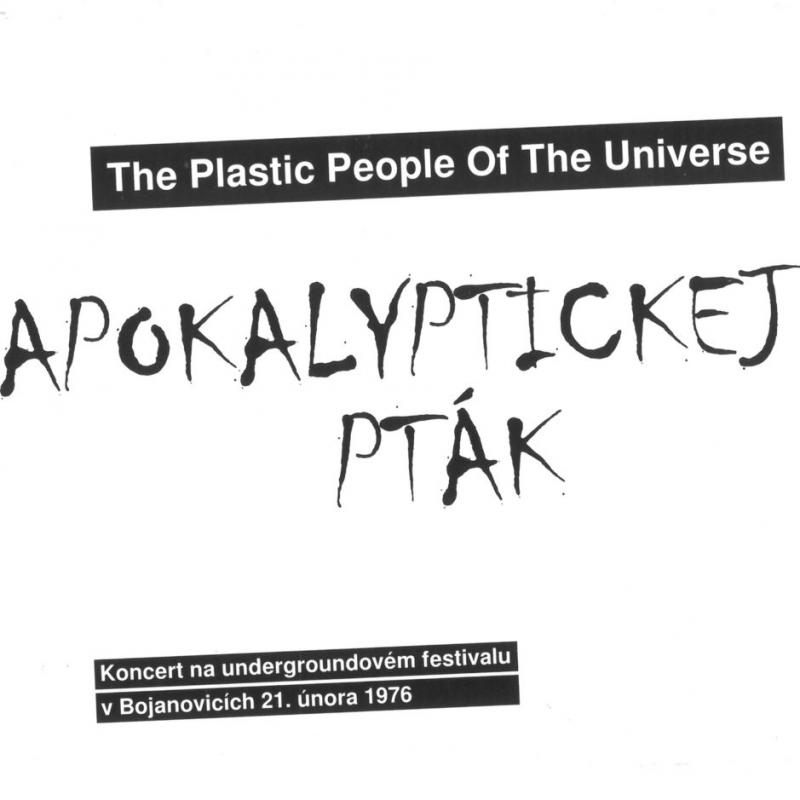 The Plastic People of the Universe-Apokalyptickej pták