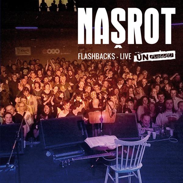 Našrot-Flashbacks - Live Unplugged