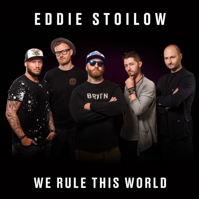 Eddie Stoilow-We rule this world