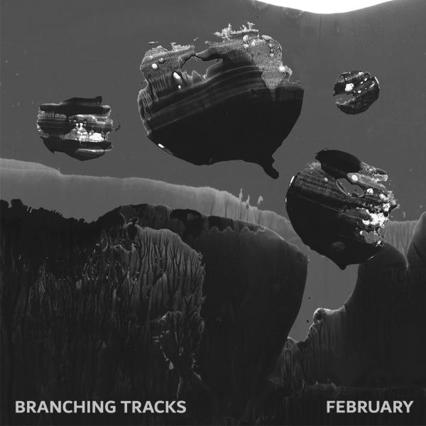 February-Branching Tracks