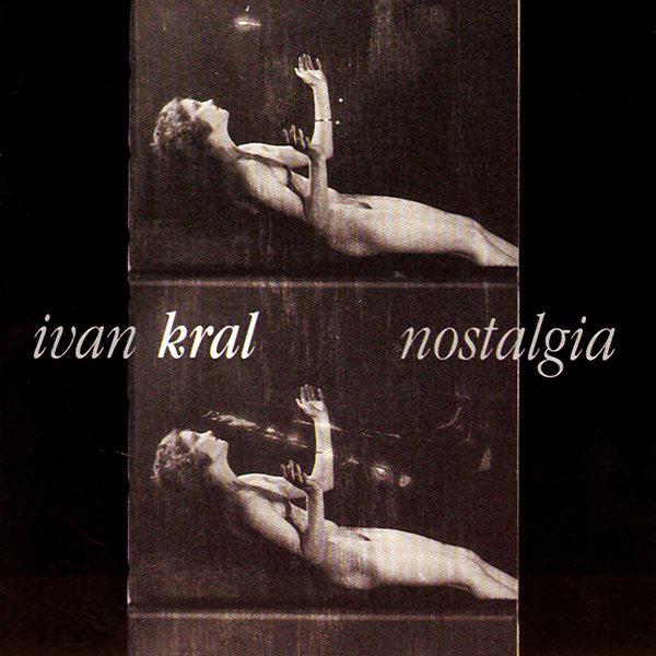 Ivan Král-Nostalgia