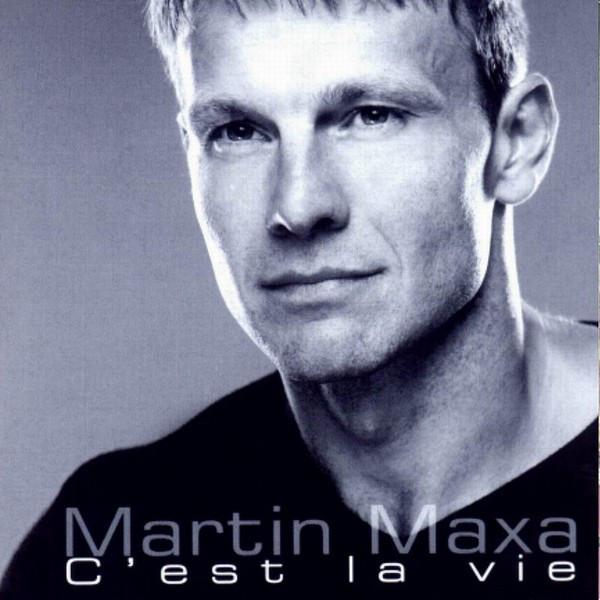 Martin Maxa-C'est La Vie