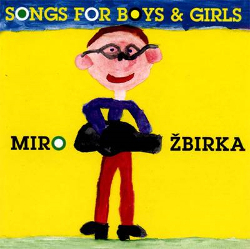 Miroslav Žbirka-Songs For Boys & Girls