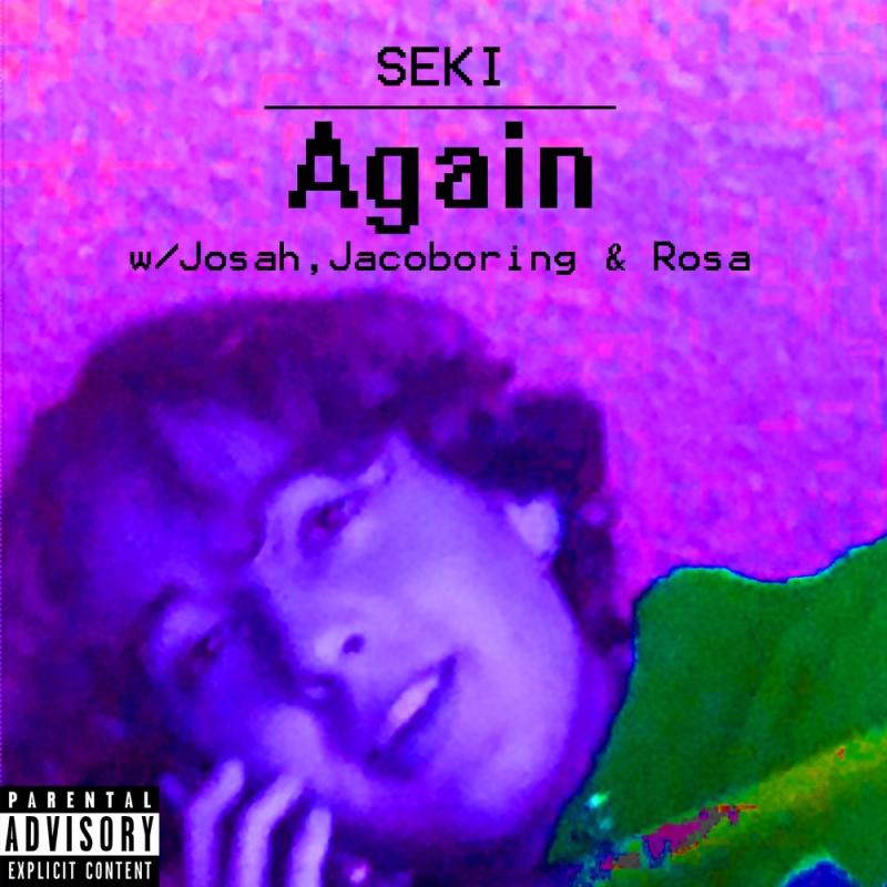 Seki-‎Again (feat. Jacoboring, Rosa & Josah)