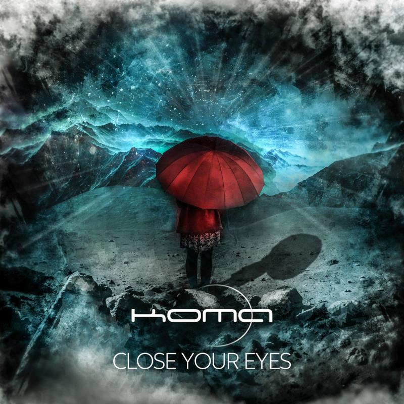 Koma-Close Your Eyes