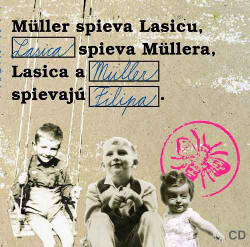  Mller spieva Lasicu, Lasica spieva Mllera, Mller a Lasica spievaj Filipa