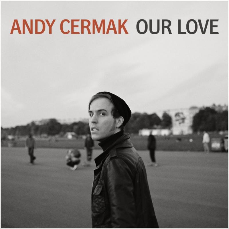 Andy Čermak-Our love