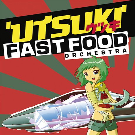 Fast Food Orchestra-Utsuki