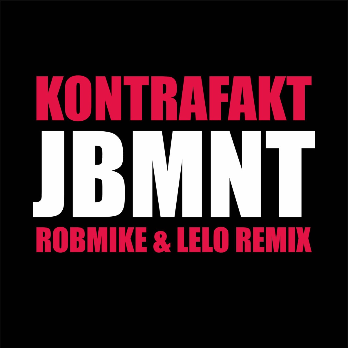 JBMNT (Remix)