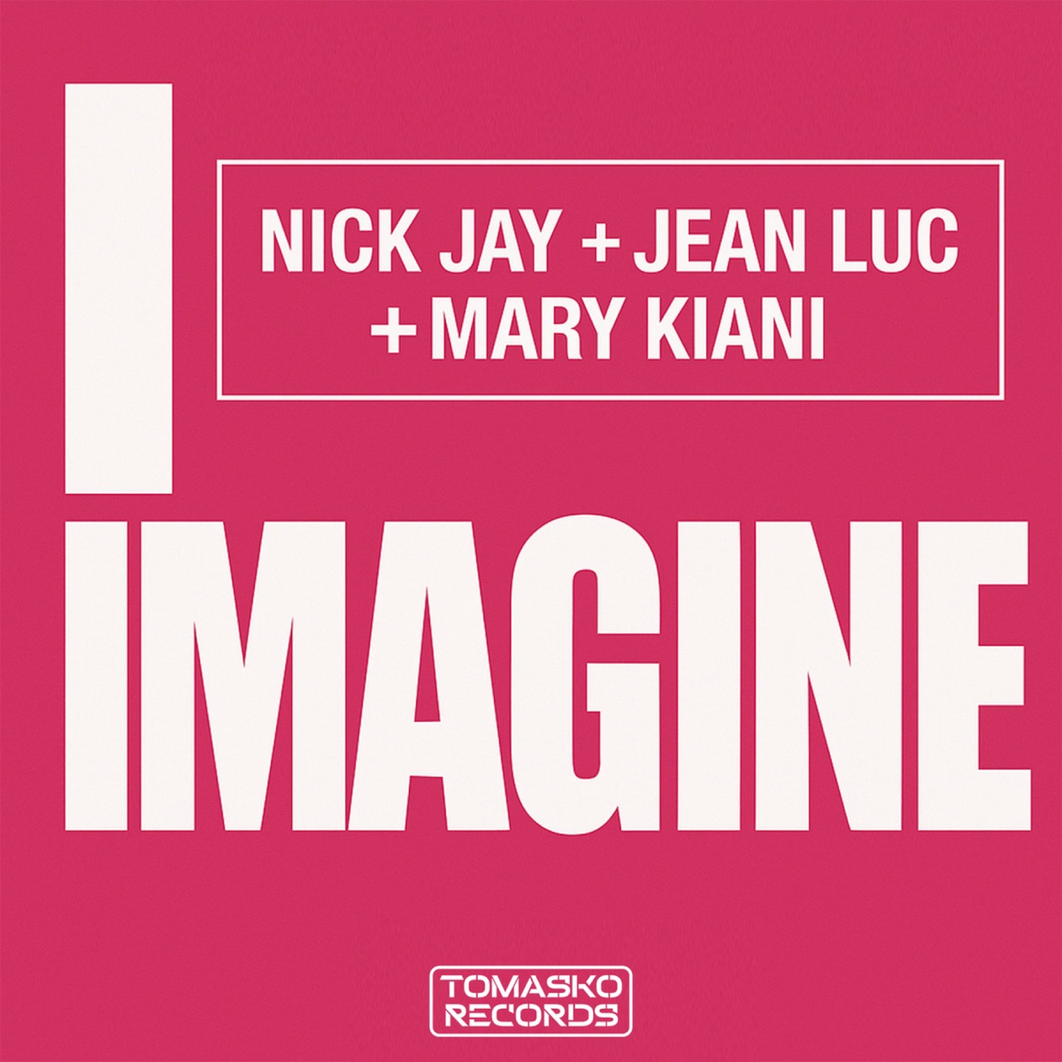 I Imagine (feat. Nick Jay, Mary Kiani)