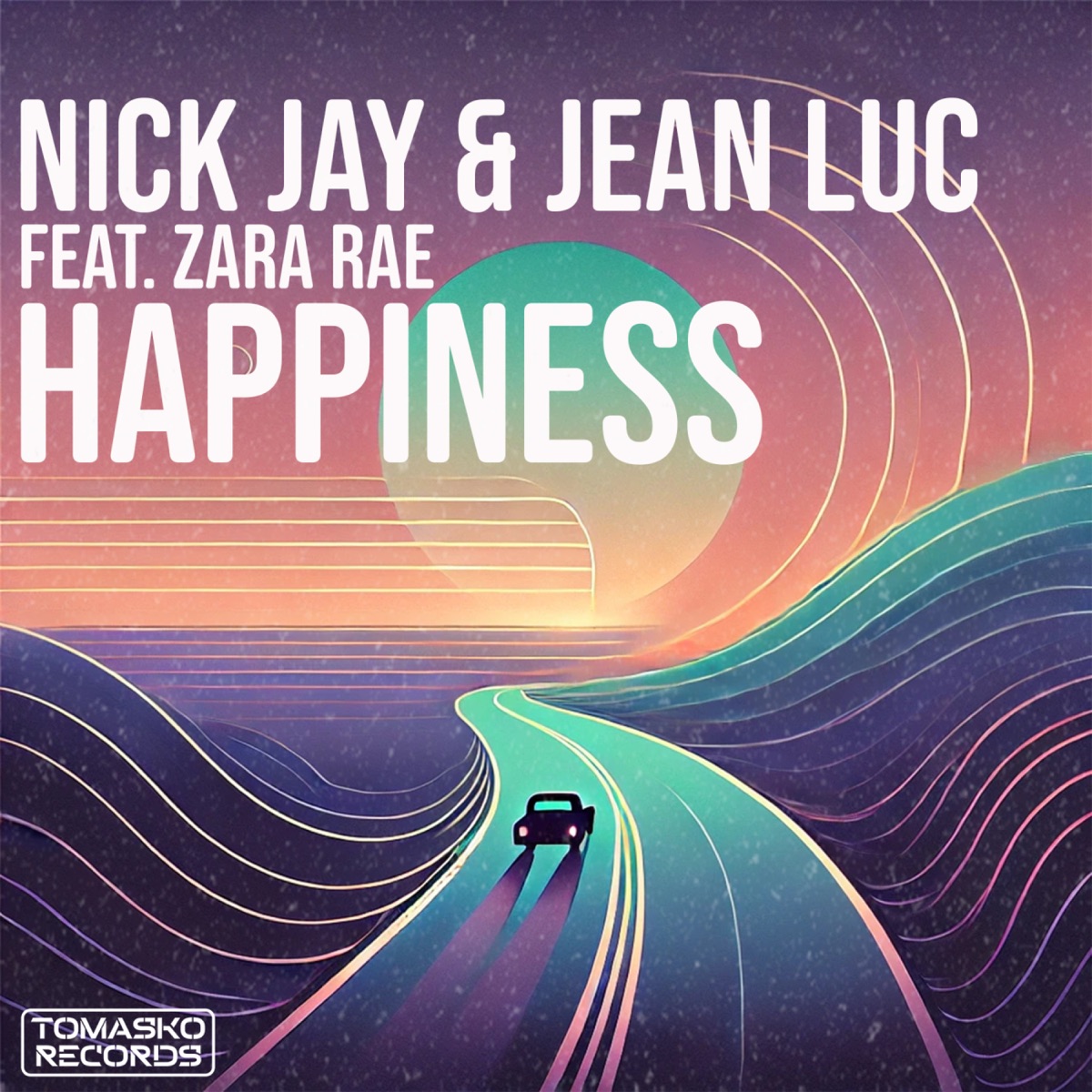 Happiness (feat. Nick Jay, Zara Rae)