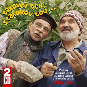 Takovej ten, s takovou tou...
