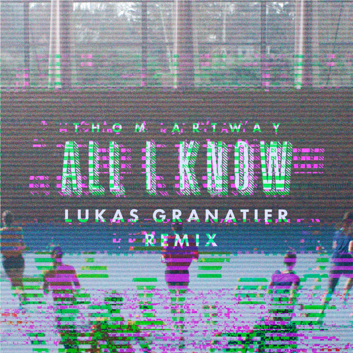 All i know (Lukas Granatier remix)
