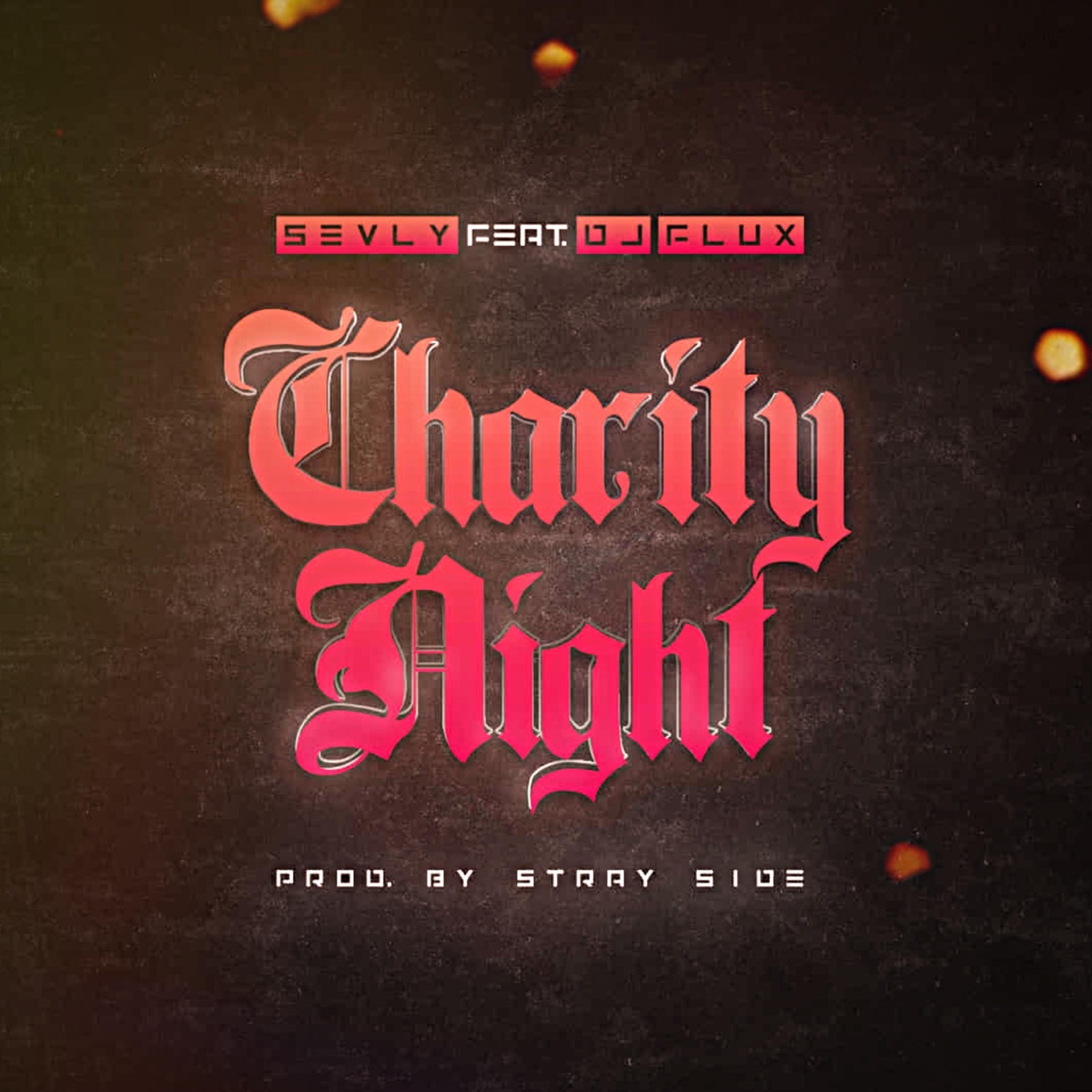 Charity night (feat. Sevly & Dj Flux)