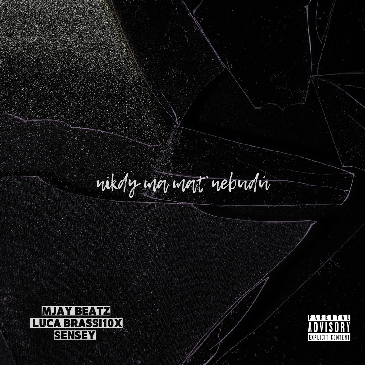 Nikdy ma mať nebudú (feat. Mjay Beatz)