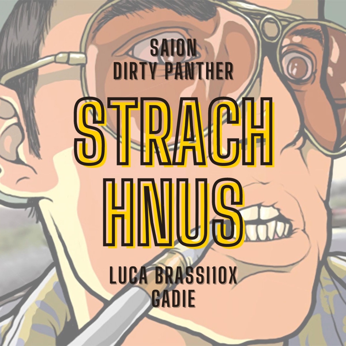 Strach hnus (feat. Saion, Dirty Panther, Exotic Wuzi, Gadie & Tristan)