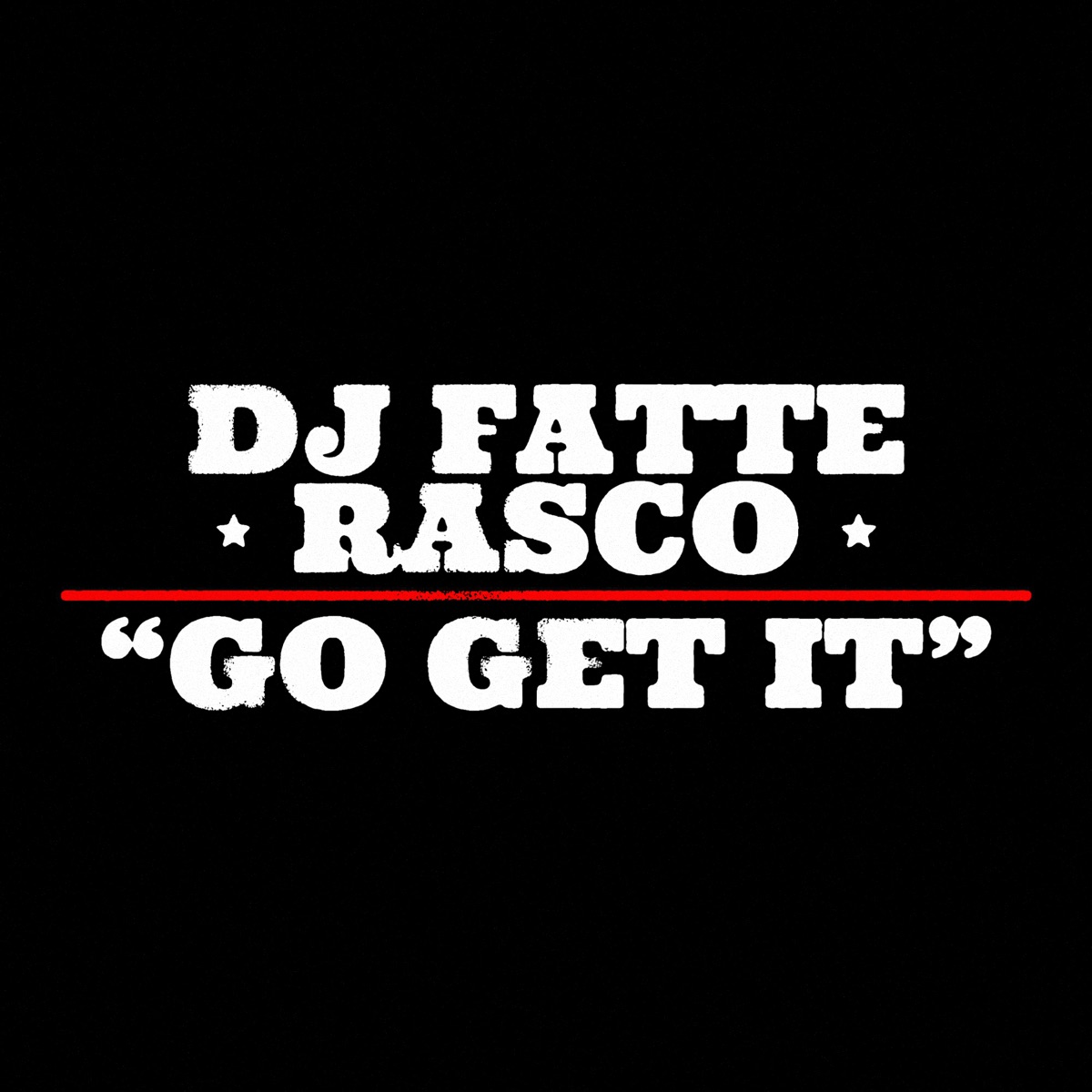 Go get it (feat. Rasco)