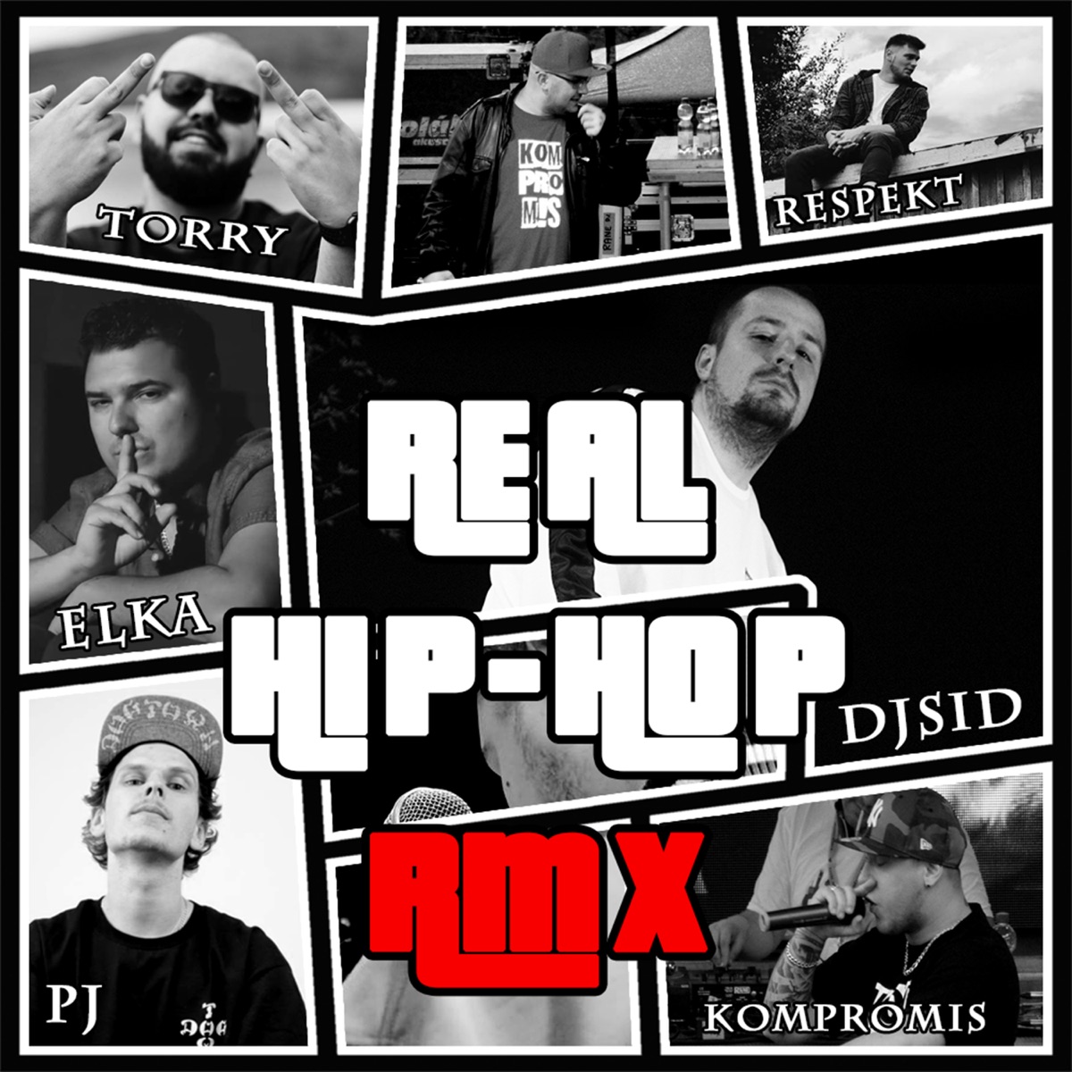 Real hip-hop rmx (feat. DJSidCZ, Torry, Respekt, Kompromis & Pj)