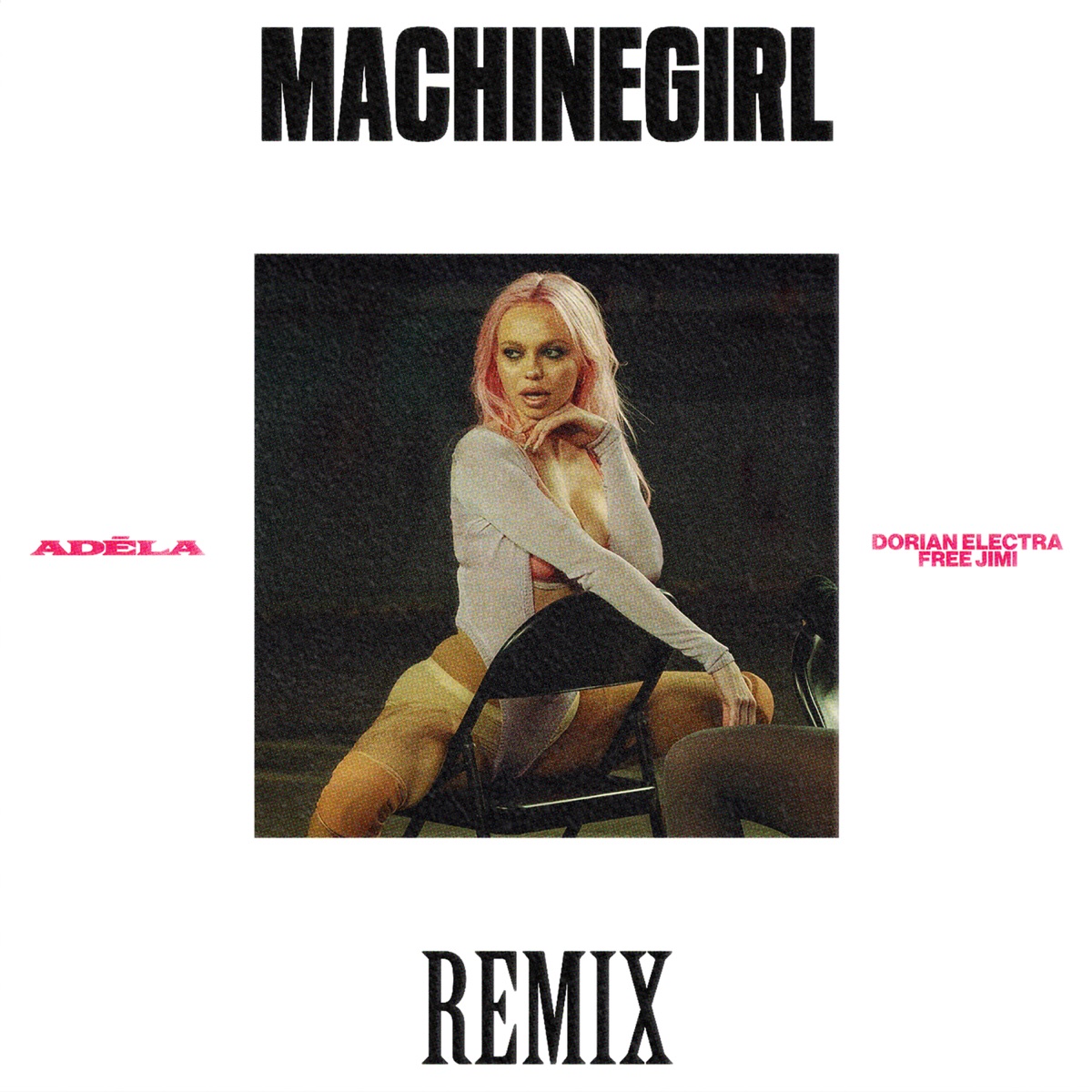 Machinegirl (dorian electra & free jimi remix)
