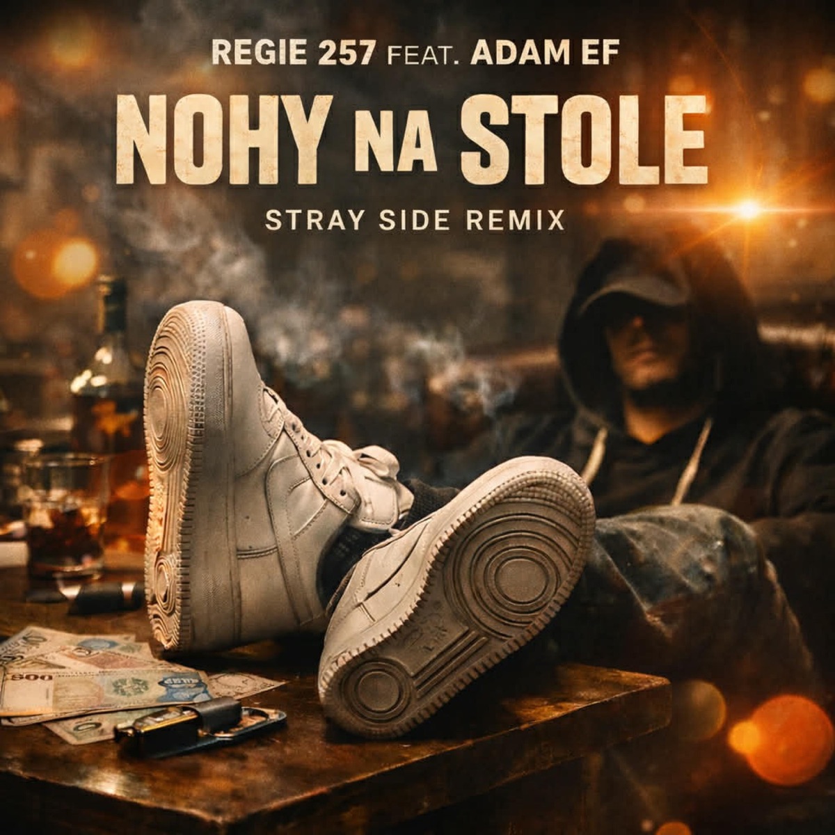 Nohy na stole rmx (feat. Regie 257 & Adam Ef)