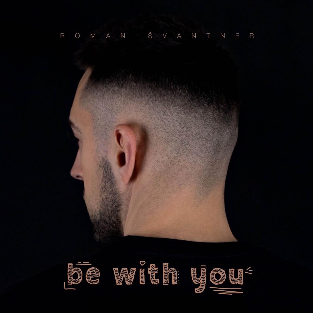 Be with you
