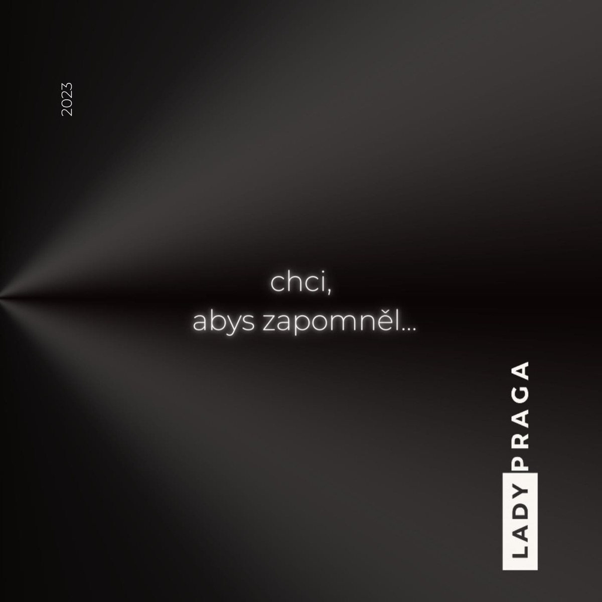 Chci, abys zapomněl 2023