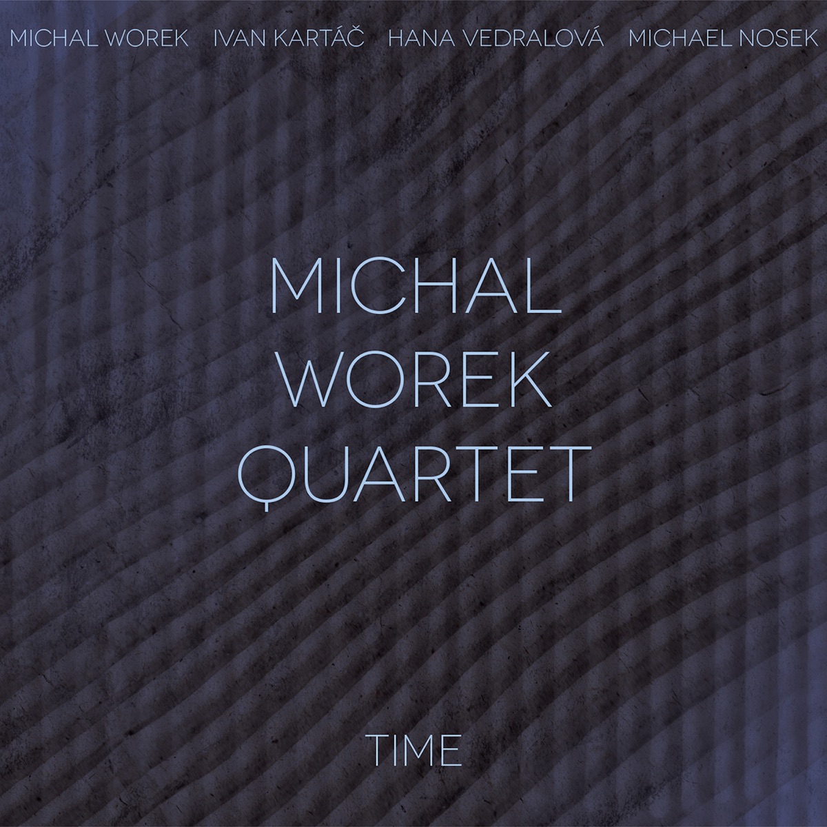 Time (feat. Michal Worek Quartet)