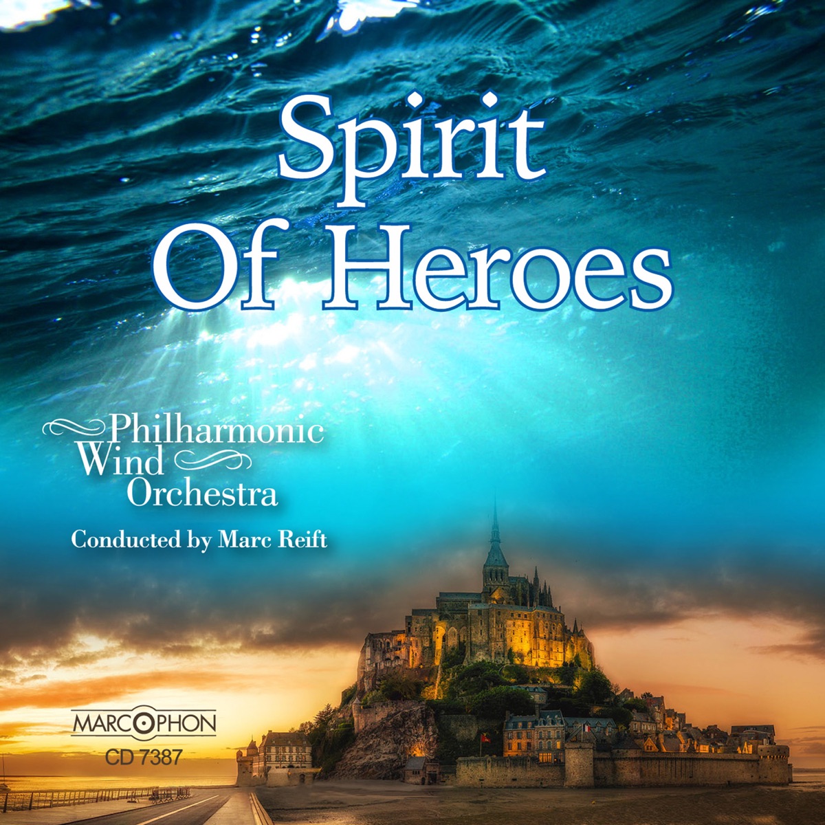 Spirit of heroes (feat. Philharmonic Wind Orchestra, Marc Reift)