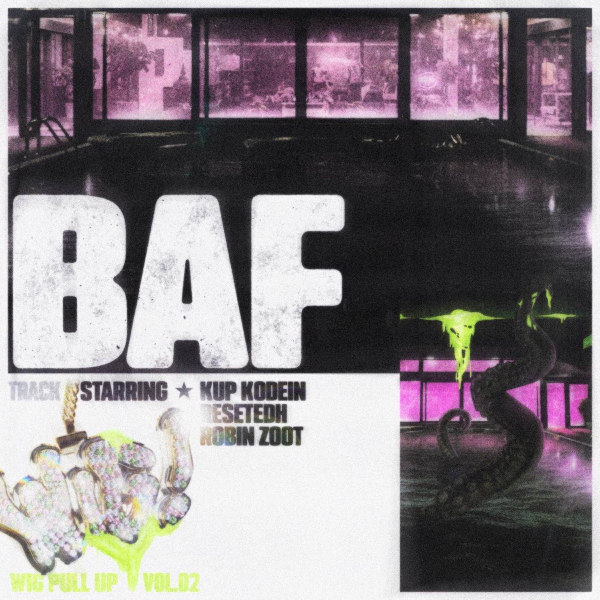 BAF (feat, WIG, Kup Kodein)