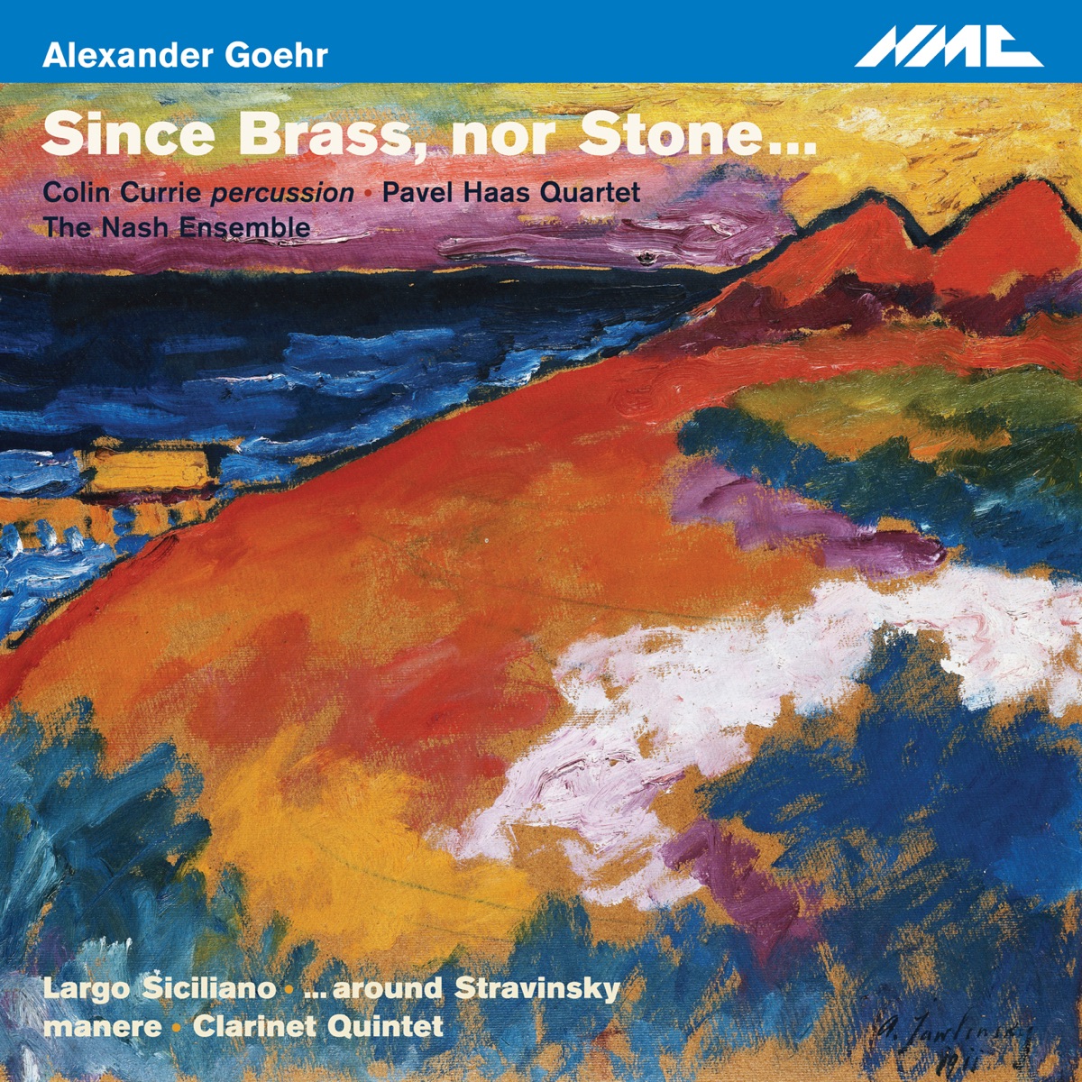 Goehr: Since Brass, nor Stone... (feat. The Nash Ensemble, Calin Currie)