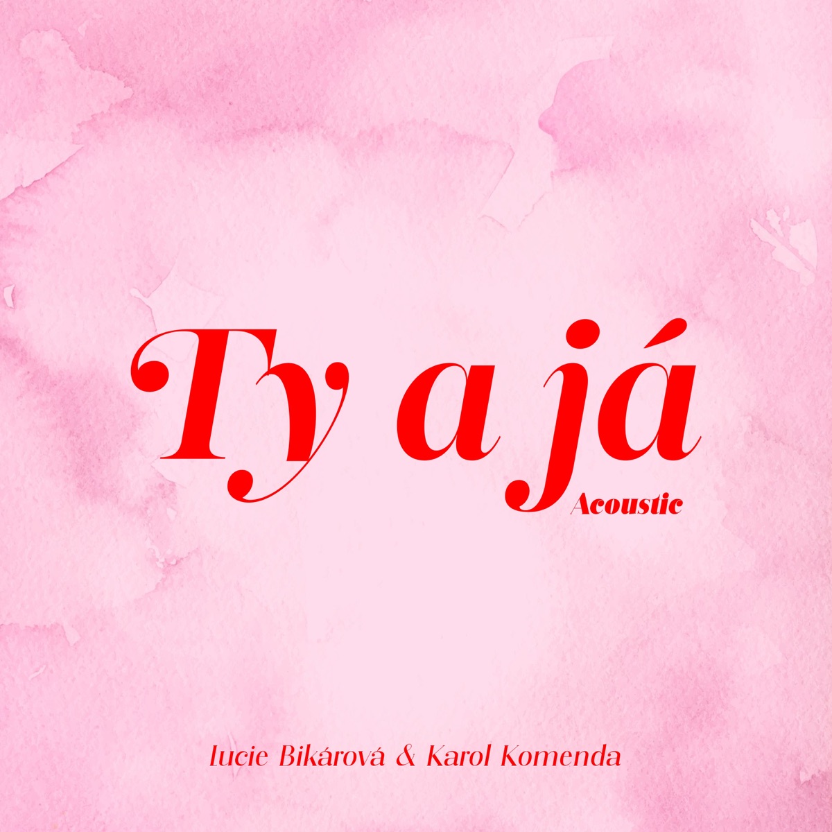 Ty a já (acoustic)
