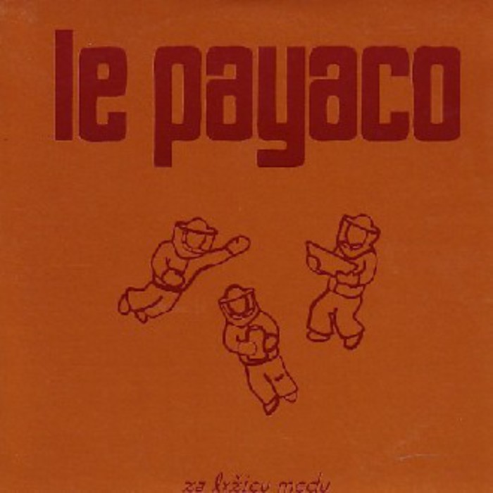 Le Payaco-Za lyžicu medu