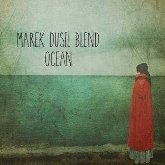 Marek Dusil Blend-Ocean